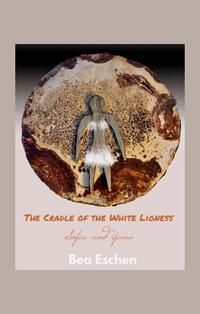 Vorderes Coverbild The Cradle of the White Lioness