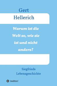 Vorderes Coverbild Warum ist die Welt so, wie sie ist und nicht anders?