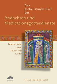 Vorderes Coverbild Das große Liturgie-Buch der Andachten und Meditationsgottesdienste