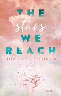 Vorderes Coverbild The stars we reach - Emerald Bay, Band 1