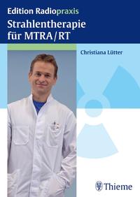 Vorderes Coverbild Strahlentherapie für MTRA/RT
