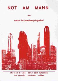 Vorderes Coverbild Not am Mann - ein Männerbuch
