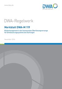Vorderes Coverbild Merkblatt DWA-M 119 Risikomanagement in der kommunalen Überflutungsvorsorge für Entwässerungssysteme bei Starkregen