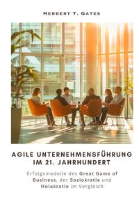 Vorderes Coverbild Agile Unternehmensführung im 21. Jahrhundert