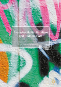 Vorderes Coverbild Everyday Multiculturalism and ‘Hidden’ Hate