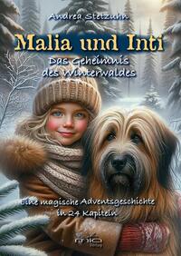 Vorderes Coverbild Malia und Inti - Das Geheimnis des Winterwaldes