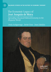 Vorderes Coverbild The Economic Legacy of José Joaquín de Mora