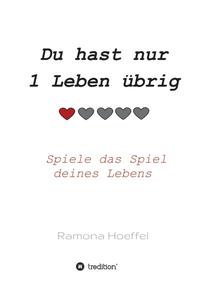 Vorderes Coverbild Du hast nur 1 Leben übrig