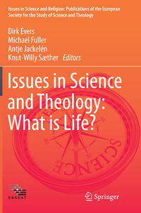 Vorderes Coverbild Issues in Science and Theology: What is Life?