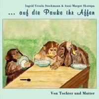 Vorderes Coverbild ... auf die Pauke ihr Affen