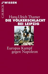 Vorderes Coverbild Die Völkerschlacht bei Leipzig