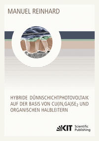 Vorderes Coverbild Hybride Dünnschichtphotovoltaik auf der Basis von Cu(In,Ga)Se2 und organischen Halbleitern