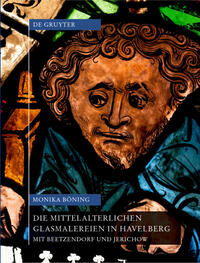 Vorderes Coverbild Die mittelalterlichen Glasmalereien in Havelberg mit Beetzendorf und Jerichow