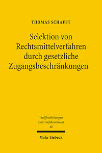 Vorderes Coverbild Selektion von Rechtsmittelverfahren durch gesetzliche Zugangsbeschränkungen