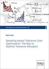 Vorderes Coverbild Sampling-based Tolerance-Cost Optimization: The Key to Optimal Tolerance Allocation