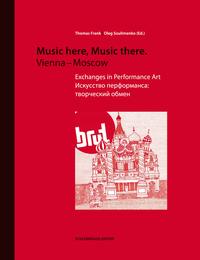 Vorderes Coverbild Music here, Music there. Vienna - Moscow