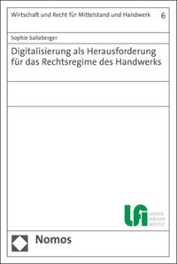 Vorderes Coverbild Digitalisierung als Herausforderung für das Rechtsregime des Handwerks