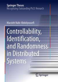 Vorderes Coverbild Controllability, Identification, and Randomness in Distributed Systems