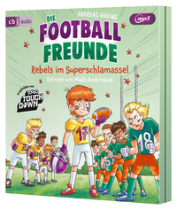 Vorderes Coverbild Die Football-Freunde – Rebels im Superschlamassel
