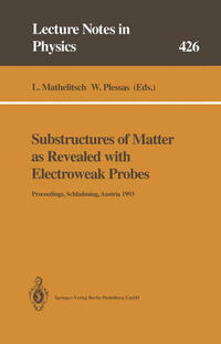 Vorderes Coverbild Substructures of Matter as Revealed with Electroweak Probes