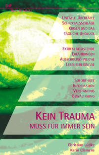 Vorderes Coverbild Kein Trauma muss für immer sein