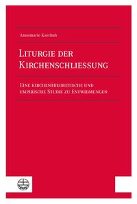 Vorderes Coverbild Liturgie der Kirchenschließung