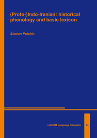 Vorderes Coverbild (Proto-)Indo-Iranian: historical phonology and basic lexicon
