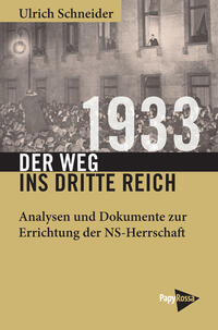 Vorderes Coverbild 1933 – Der Weg ins Dritte Reich