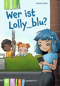 Vorderes Coverbild Wer ist Lolly_blu? – Lesestufe 3