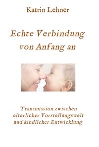 Vorderes Coverbild Echte Verbindung von Anfang an