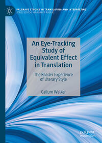 Vorderes Coverbild An Eye-Tracking Study of Equivalent Effect in Translation