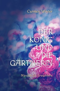 Vorderes Coverbild Der König und die Gärtnerin