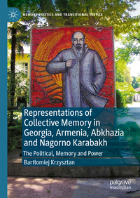 Vorderes Coverbild Representations of Collective Memory in Georgia, Armenia, Abkhazia and Nagorno Karabakh