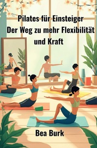 Vorderes Coverbild Pilates für Einsteiger