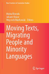 Vorderes Coverbild Moving Texts, Migrating People and Minority Languages