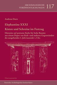 Vorderes Coverbild Elephantine XXXI. Kisten und Schreine im Festzug