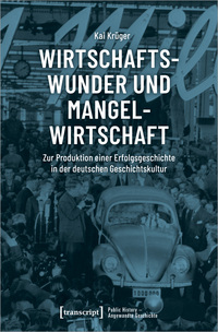 Vorderes Coverbild Wirtschaftswunder und Mangelwirtschaft