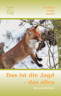 Vorderes Coverbild Das ist die Jagd - das alles