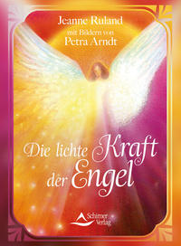 Vorderes Coverbild Die lichte Kraft der Engel