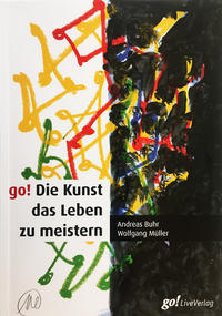 Vorderes Coverbild go! Die Kunst das Leben zu meistern