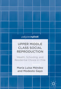 Vorderes Coverbild Upper Middle Class Social Reproduction
