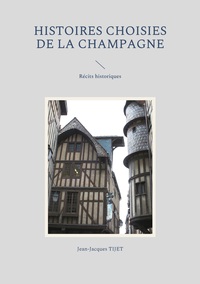 Vorderes Coverbild Histoires choisies de la Champagne