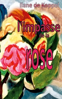 Vorderes Coverbild L'impasse de la rose