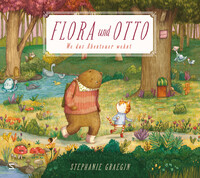 Vorderes Coverbild Flora und Otto. Wo das Abenteuer wohnt