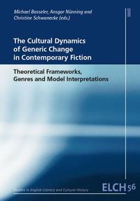 Vorderes Coverbild The Cultural Dynamics of Generic Change in Contemporary Fiction