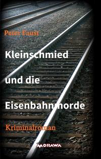 Vorderes Coverbild Kleinschmied und die Eisenbahnmorde