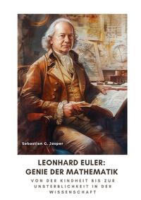 Vorderes Coverbild Leonhard Euler: Genie der Mathematik