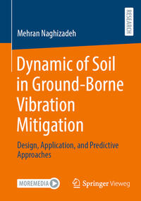 Vorderes Coverbild Dynamic of Soil in Ground-Borne Vibration Mitigation