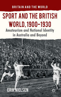 Vorderes Coverbild Sport and the British World, 1900-1930