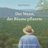 Vorderes Coverbild Der Mann, der Bäume pflanzte